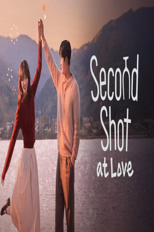 مسلسل Second Shot at Love مترجم