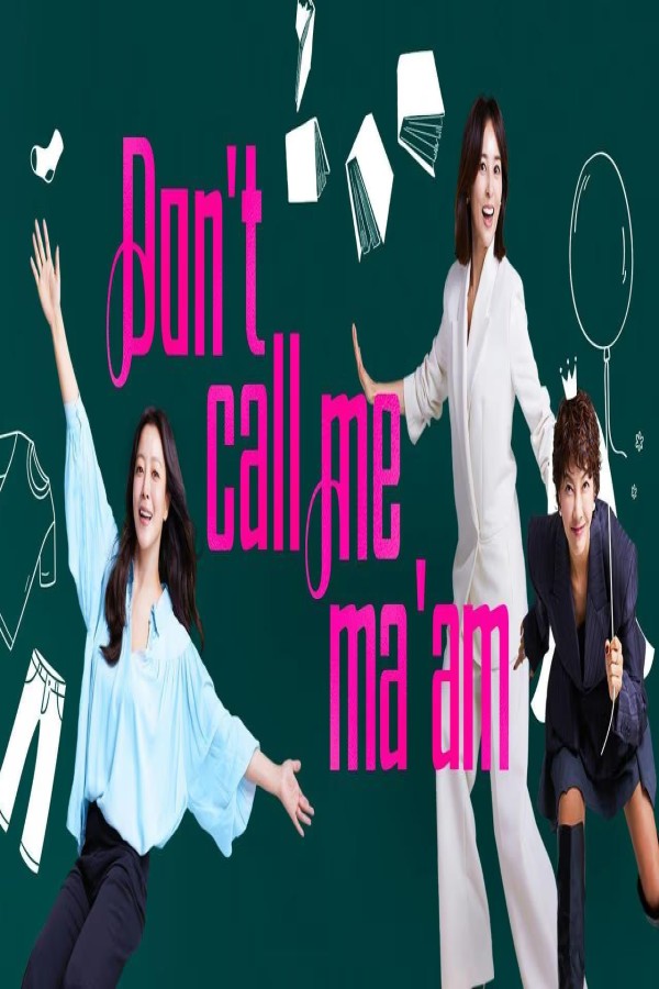 مسلسل Don’t Call Me Ma’am الحلقة 3 الثالثة مترجمة
