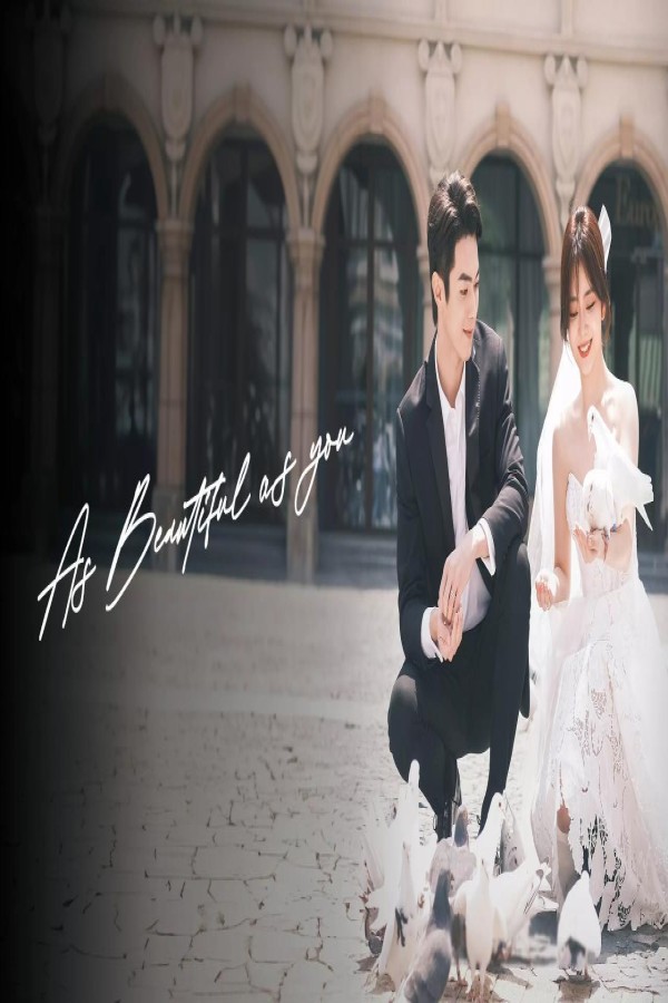 مسلسل As Beautiful As You الحلقة 37 السابعة والثلاثون مترجمة
