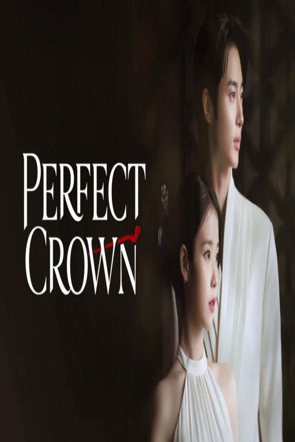 مسلسل Perfect Crown 1