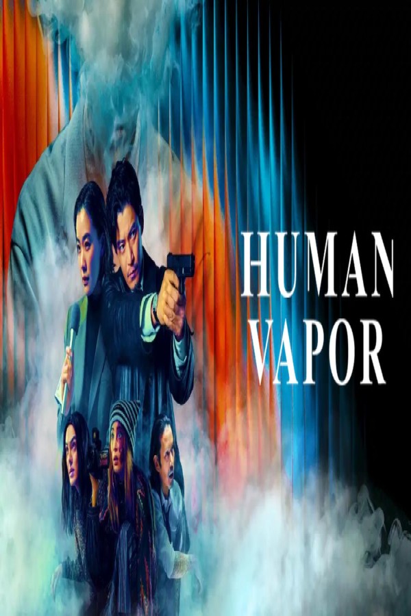 مسلسل Human Vapor الحلقة 7 السابعة مترجمة