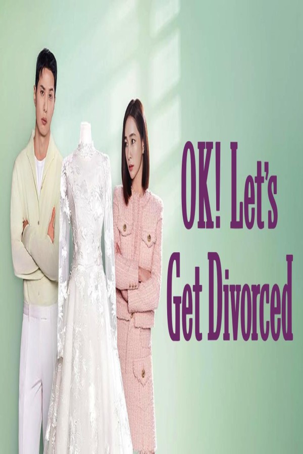 مسلسل OK Let’s Get Divorced الحلقة 8 الثامنة مترجمة