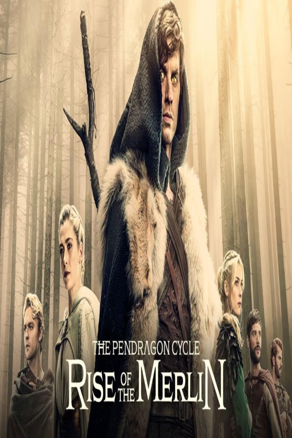مسلسل The Pendragon Cycle Rise of the Merlin مترجم