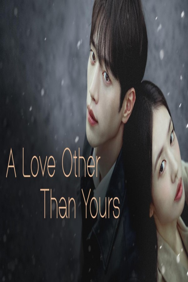 مسلسل A Love Other Than Yours الحلقة 3 الثالثة مترجمة