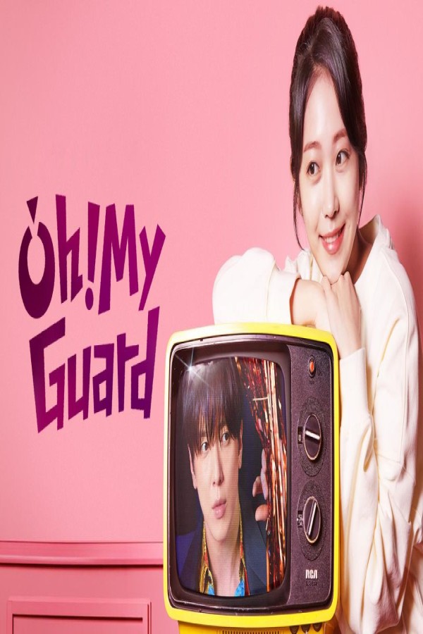 مسلسل Oh! My Guard مترجم